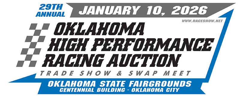 Oklahoma High Performance Racing Auction, Trade Show & Swap Meet