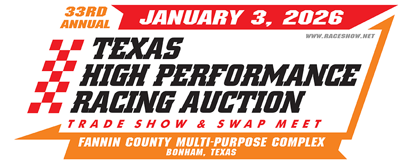 Texas High Performance Racing Auction, Trade Show & Swap Meet